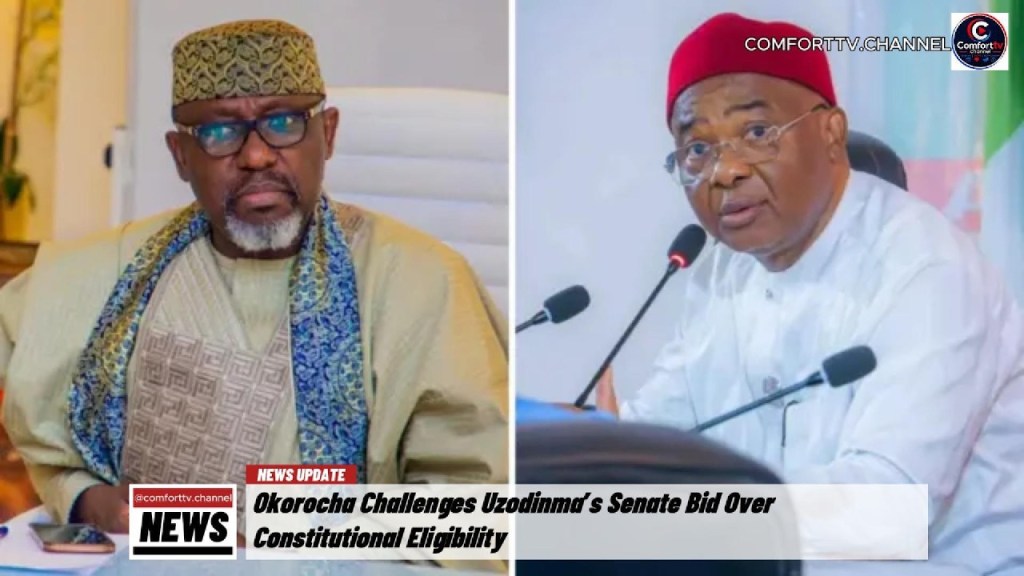 Okorocha Challenges Uzodinma’s Senate Bid Over Constitutional Eligibility +&nbsp;MORE